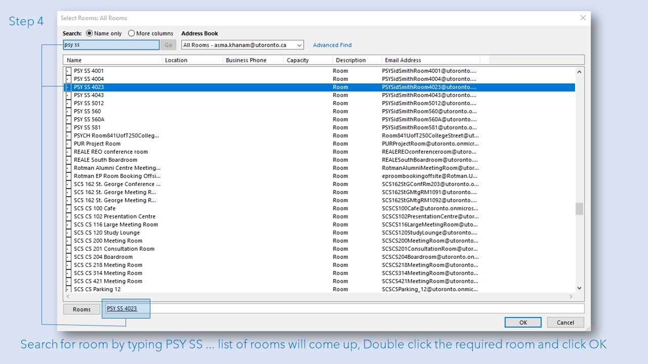 Step 4: Search for room by typing PSY SS ... list of rooms will come up, Double click the required room and click OK