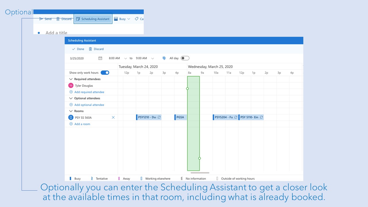 Optionally you can enter the Scheduling Assistant to get a closer look at the available times in that room, including what is already booked.