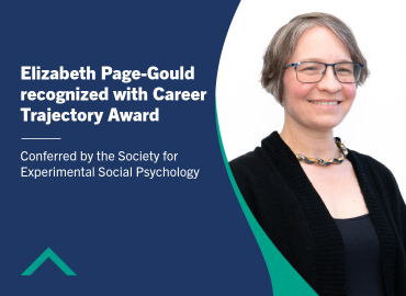 Elizabeth Page-Gould recognized with Career Trajectory Award. Conferred by the Society for Experimental Social Psychology.